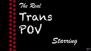 video 31 Betty Black - The Real Trans POV - shemale - shemale porn -0