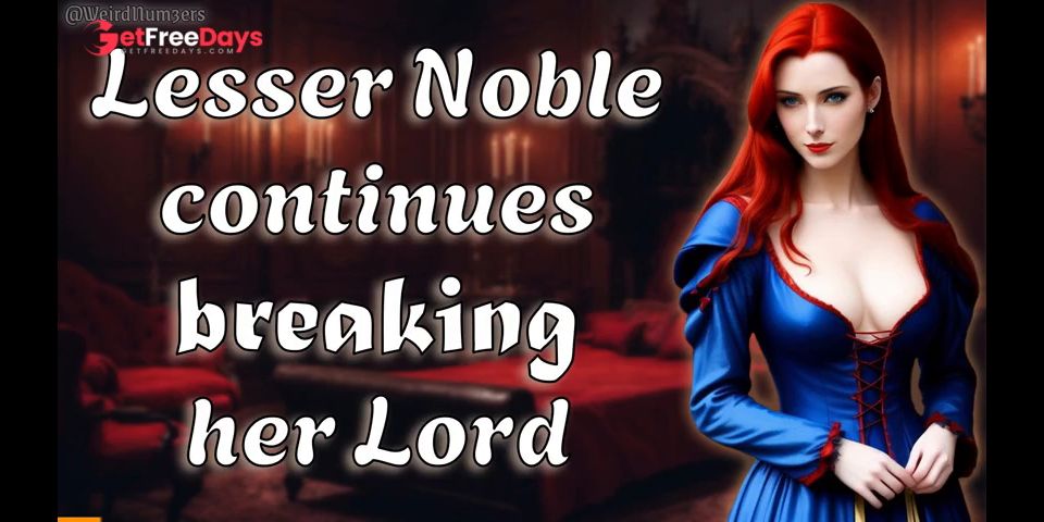 [GetFreeDays.com] Lesser Noble Continues Breaking Her Lord  NSFW Audio  Historic RP F4M Adult Leak April 2023