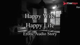 [GetFreeDays.com] Happy Wife, Happy Life  Original Erotic Audio Story Sex Video October 2022-1