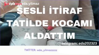 TATLDE KOCAMI ALDATTIM- SESL TRAF- TURK MLF- TURK PORNO-TURK FA--7