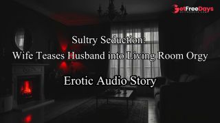 [GetFreeDays.com] Audio Story Sultry Seduction Wife Surprises Husband With Living Room Threesome Porn Stream May 2023-0