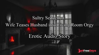 [GetFreeDays.com] Audio Story Sultry Seduction Wife Surprises Husband With Living Room Threesome Porn Stream May 2023-3