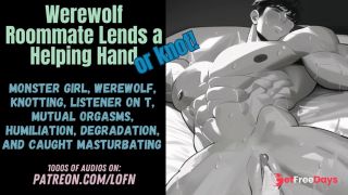 F4TM Werewolf Roommate Lends a Helping Hand or Knot FWB Monster Girl Knotting Msub-0