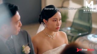 [GetFreeDays.com] ModelMedia Asia - Soon-to-be-married slutty wife engages in wife-swapping sex before her wedding day Porn Clip July 2023-1