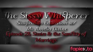 [GetFreeDays.com] The Sissy Whisperer Episode 28 - Sissies and the Sanctity of Marriage Porn Video October 2022-0