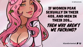 If Women Peak Sexually in Their 40s, and Men in Their 20s... Then Why Arent We Fucking - ASMR Audio-0