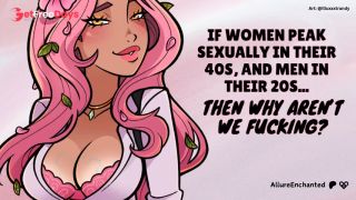 If Women Peak Sexually in Their 40s, and Men in Their 20s... Then Why Arent We Fucking - ASMR Audio-6