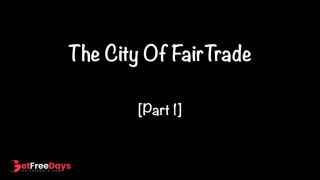 Welcome to the City of Giantess Fair Trade Part 1-0