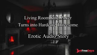 [GetFreeDays.com] Erotic Roleplay Audio Story - Strip Poker Turns into Hardcore Threesome Adult Video July 2023-4