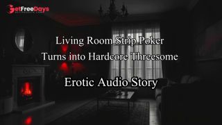 [GetFreeDays.com] Erotic Roleplay Audio Story - Strip Poker Turns into Hardcore Threesome Adult Video July 2023-5