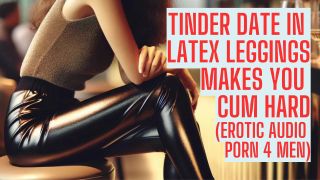 Tinder Date In Latex Leggings (Long Preview  ASMR Sex Audio Story Eroti-1