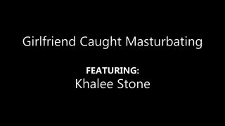 Kharlie Stone in Girlfriend Caught Masturbating 1080p FullHD-0