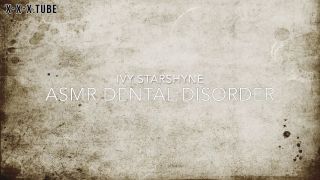  IvyStarshyne  hardcore Ivystarshyne Asmr Dental Disorder Mp-2