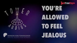 [GetFreeDays.com] YOURE ALLOWED TO FEEL JEALOUS Erotic audio for women Audioporn Dirty talk M4F     Sex Leak July 2023-2