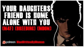 ManWrittenByWoman - Your Daughters Friend Is Home Alone With You [M4F] [Breeding] [MDOM]-8