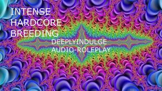 Rough Anal INTENSE BREEDING (AUDIO PORN) INTENSE DEEP CUMMING ASMR FOR WOMEN-4