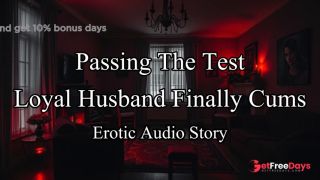 [GetFreeDays.com] Husband Passes Wifes Test - Finally Cumming Again An Original Erotic Roleplay Audio Story Sex Video July 2023-2