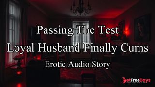 [GetFreeDays.com] Husband Passes Wifes Test - Finally Cumming Again An Original Erotic Roleplay Audio Story Sex Video July 2023-3