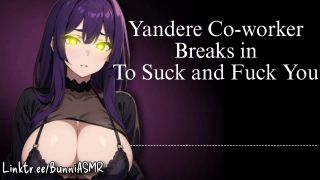 Verified Amateurs Yandere Coworker Breaks in to Suck and Fuck You | Audio / ASMR-2