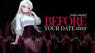 Feminization Erotic Audio  Before Your Date Sissy  Sissification Encouragement  Sissy Training-2