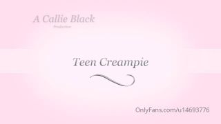 Onlyfans - Callie Black - callieblacktv - callieblacktvCreampie your neighbors daughter Stop messing around - 26-03-2020-0